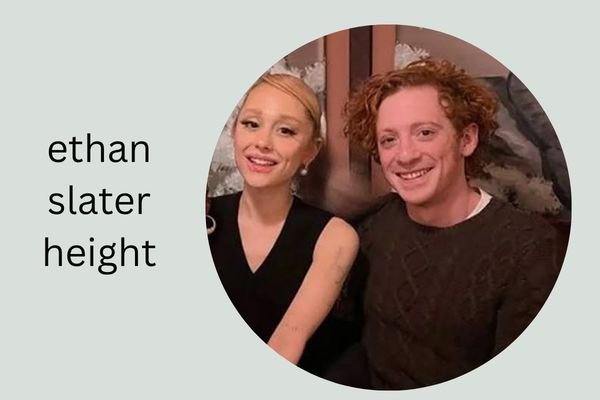 Ethan Slater Height: Amazing Facts About His 5 ft 7 in Height ethan slater height