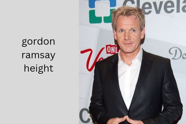 Gordon Ramsay Height: Amazing 6 ft 2 in Height Confirmed gordon ramsay height