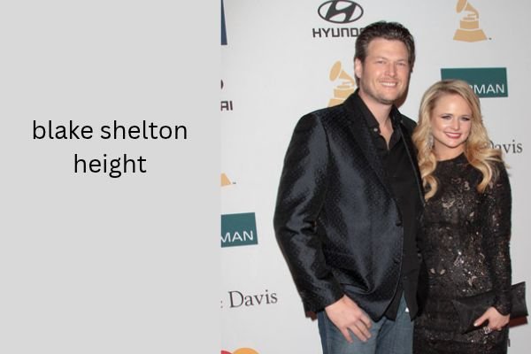 Blake Shelton Height: Amazing Facts About His 6 ft 5 in Height blake shelton height